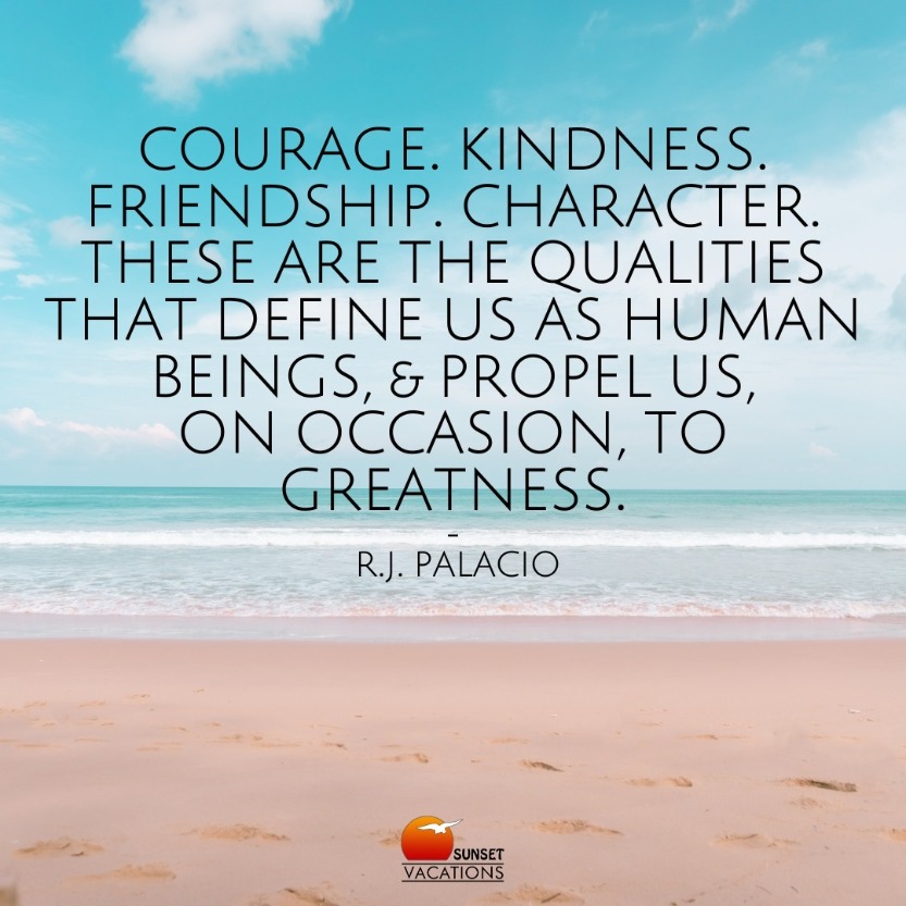 9 Quotes About Kindness to Make Your Holiday Season Wonderful | Sunset Vacations