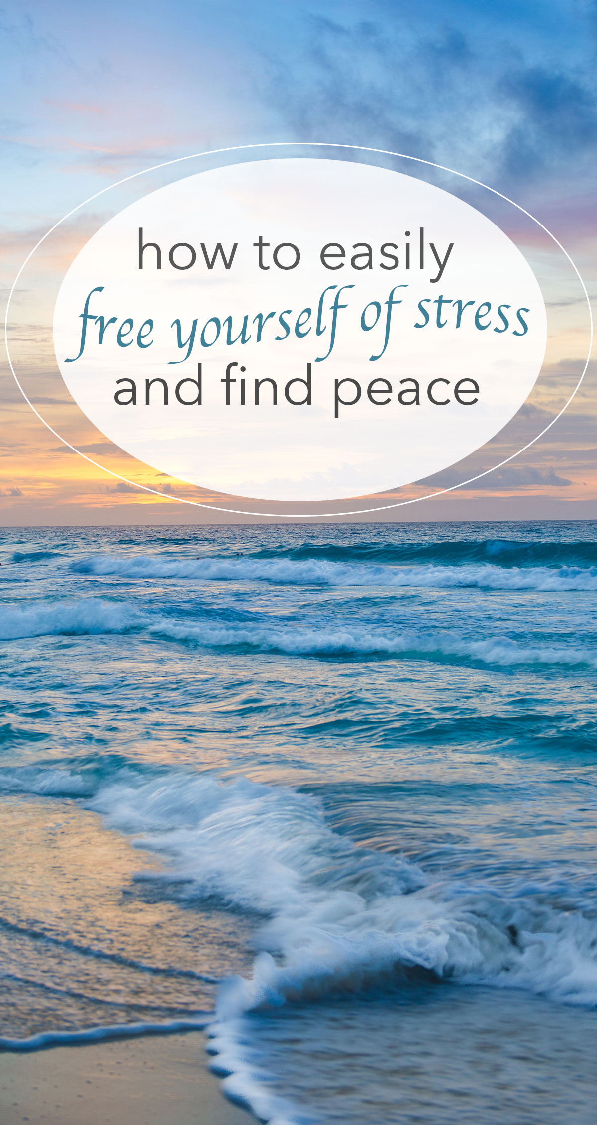 How to Easily Free Yourself of Stress and Find Peace Pin