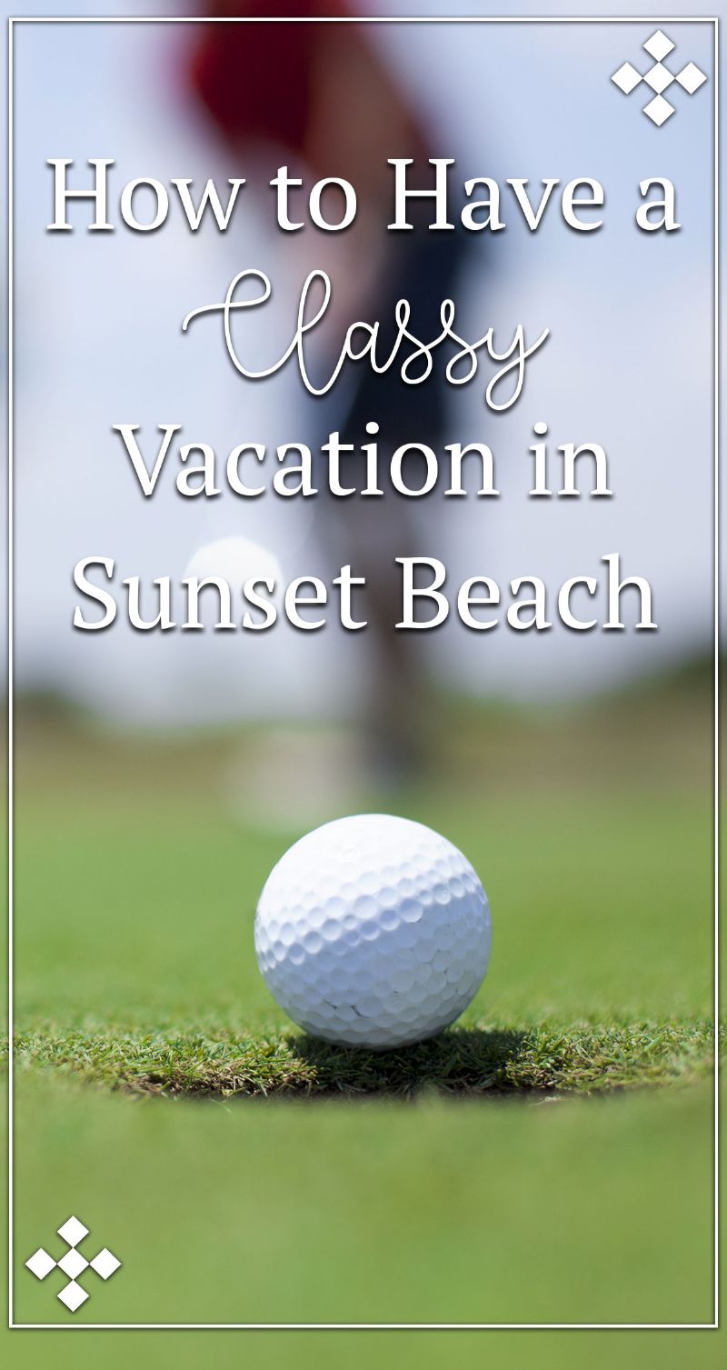 How to Have a Classy Vacation in Sunset Beach Pin