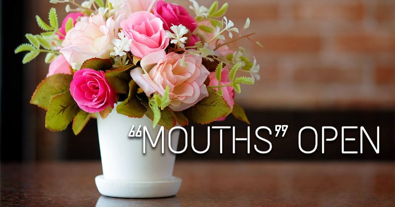 Flower Mouths Open