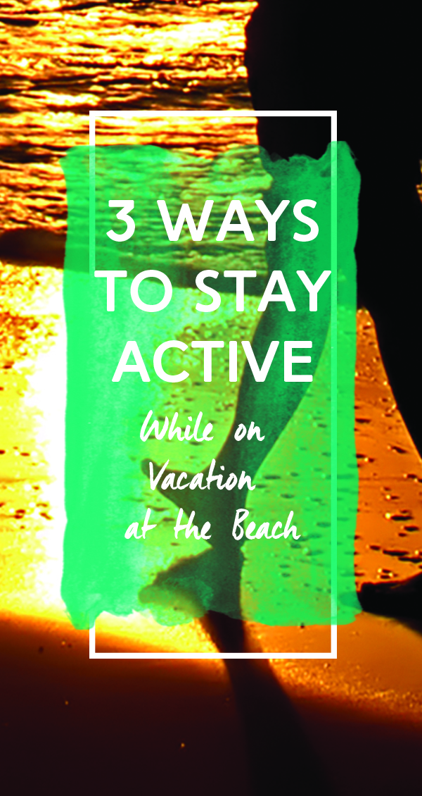 stay-active-on-your-sunset-beach-vacation