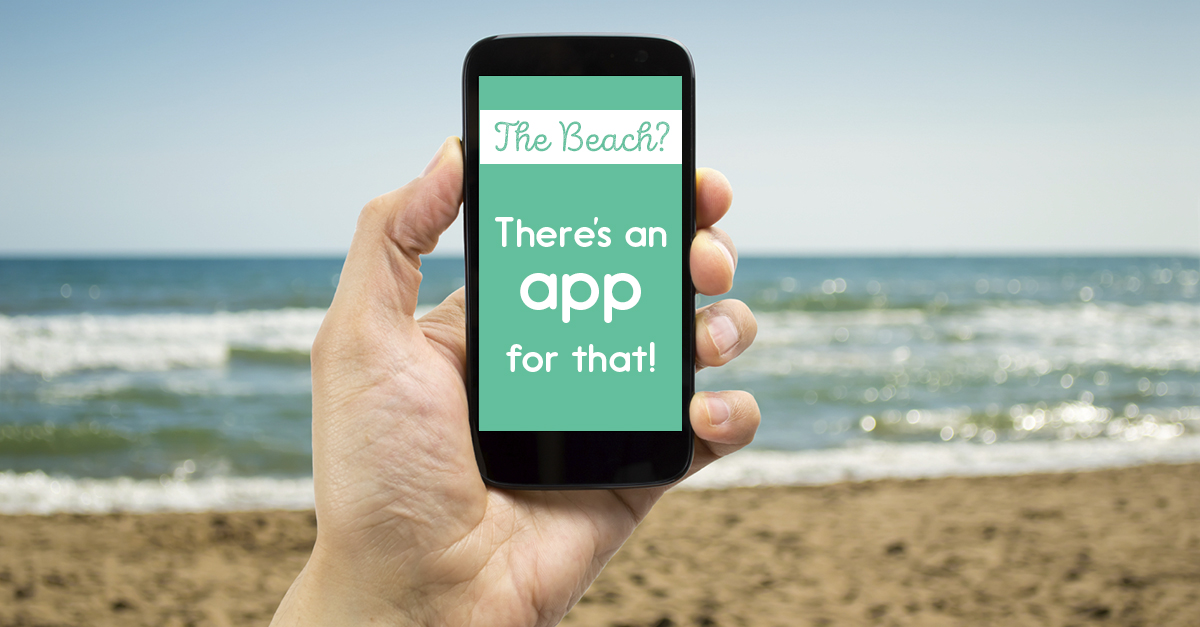 The Beach? There’s An App For That!
