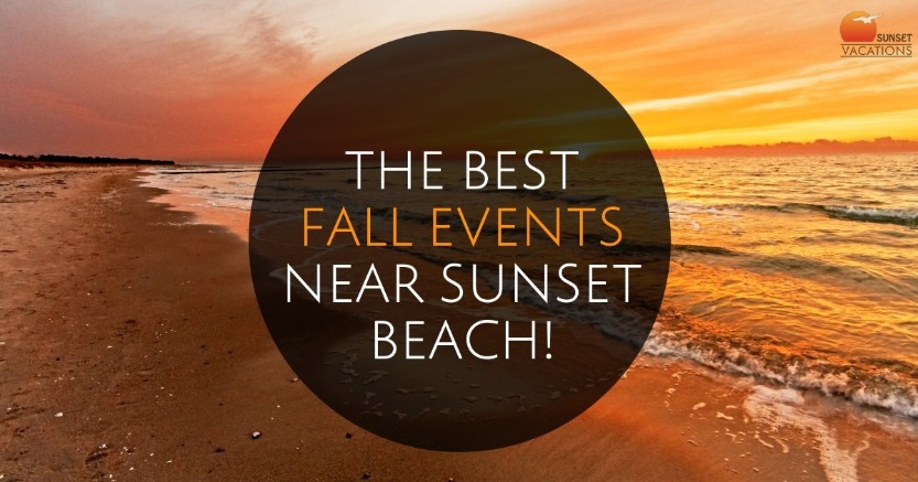 The Best Fall Events Near Sunset Beach! | Sunset Vacations