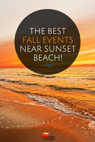 The Best Fall Events Near Sunset Beach! | Sunset Vacations