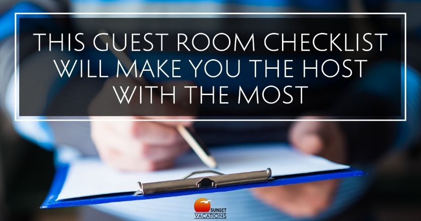 This Guest Room Checklist Will Make You the Host With the Most | Sunset Vacations