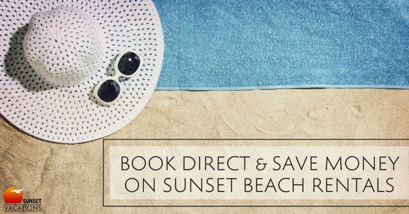 Book Direct and Save Money on Sunset Beach Rentals