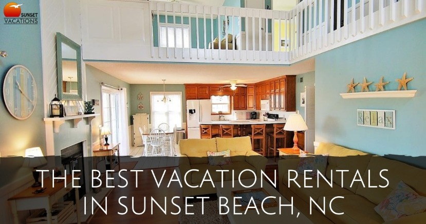 The Best Vacation Rentals in Sunset Beach, NC | Sunset Vacations