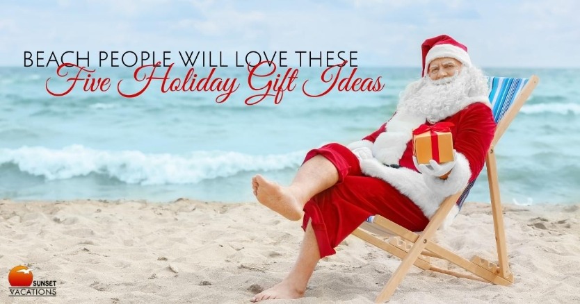 Beach People Will Love These 5 Holiday Gift Ideas