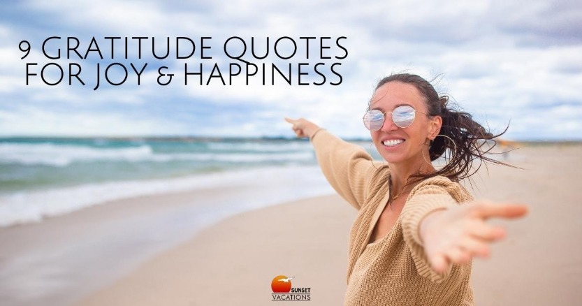 9 Gratitude Quotes for Joy and Happiness | Sunset Vacations