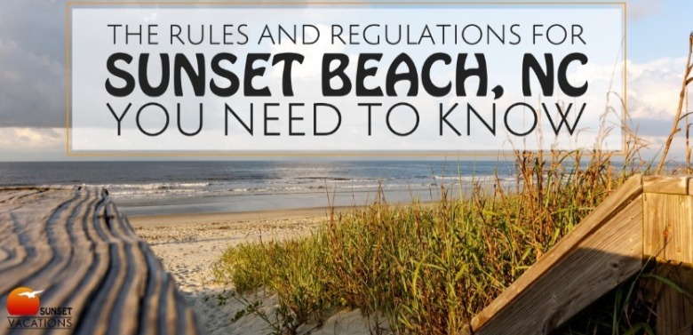 Rules and Regulations of Sunset Beach | Sunset Vacations
