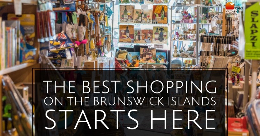 The Best Shopping on the Brunswick Islands Starts Here | Sunset Vacations