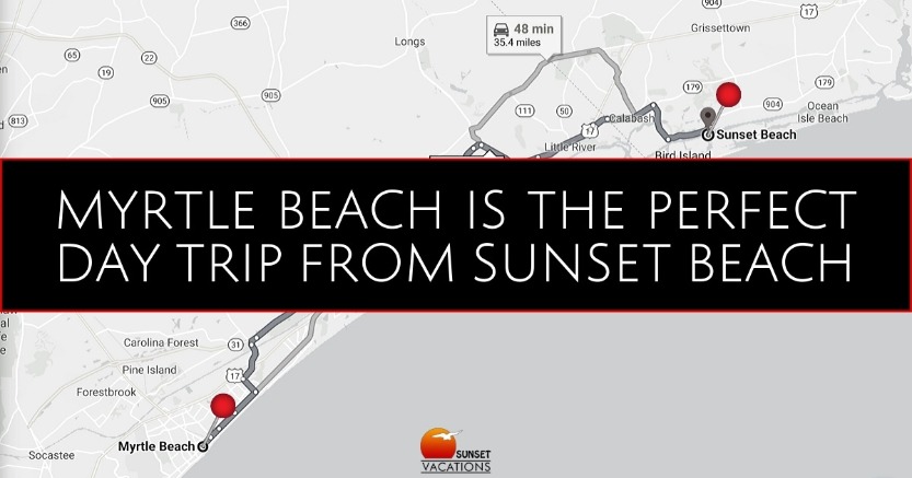 Myrtle Beach is the Perfect Day Trip From Sunset Beach | Sunset Vacations