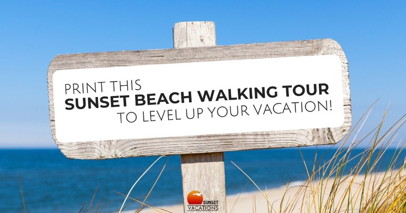 Print This Sunset Beach Walking Tour to Level Up Your Vacation!