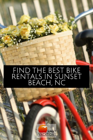 Find the Best Bike Rentals in Sunset Beach, NC | Sunset Vacations