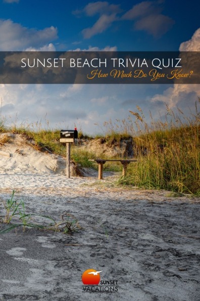 Sunset Beach Trivia Quiz - How Much Do You Know?