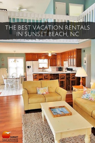 The Best Vacation Rentals in Sunset Beach, NC | Sunset Vacations