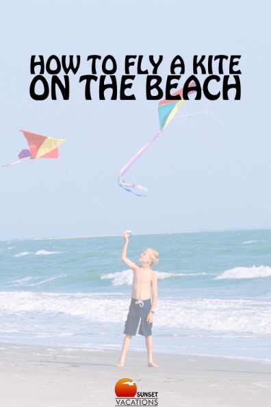 How to Fly a Kite On the Beach