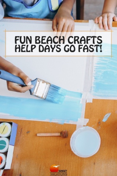 Fun Beach Crafts Help Days Go Fast!