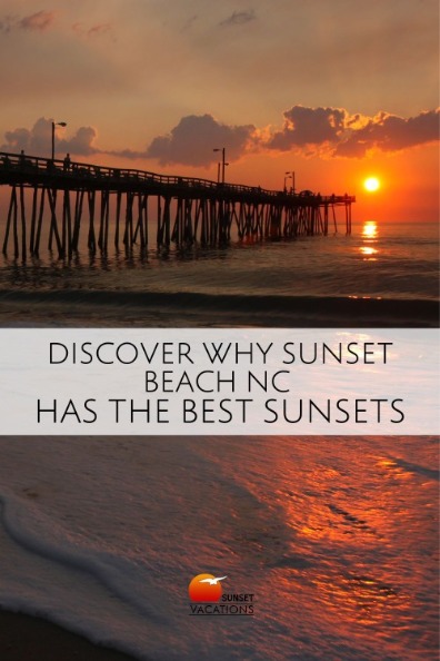 Discover Why Sunset Beach NC has the Best Sunsets | Sunset Vacations