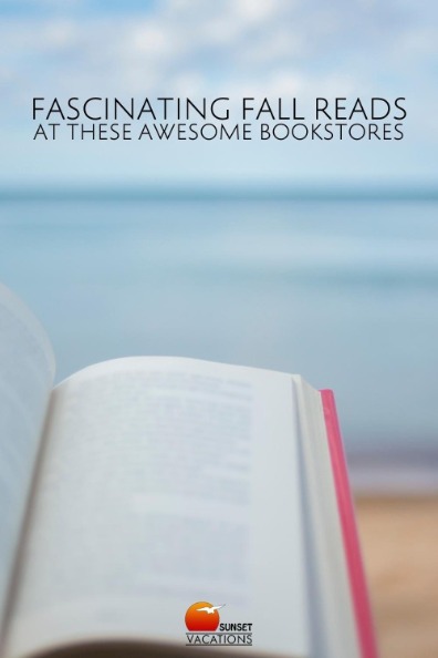 Fascinating Fall Reads at These Awesome Bookstores | Sunset Vacations