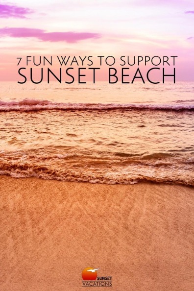 7 Fun Ways to Support Sunset Beach | Sunset Vacations