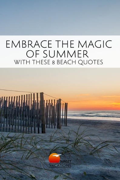 Embrace the Magic of Summer with these 8 Beach Quotes | Sunset Vacations