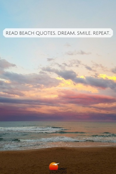 Read Beach Quotes. Dream. Smile. Repeat.
