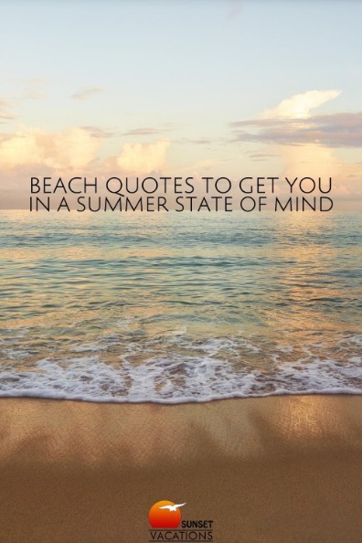 Beach Quotes to Get You In a Summer State of Mind