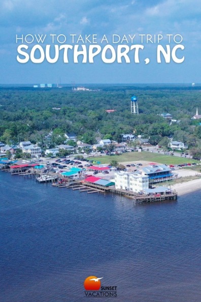 How to Take a Day Trip to Southport, NC