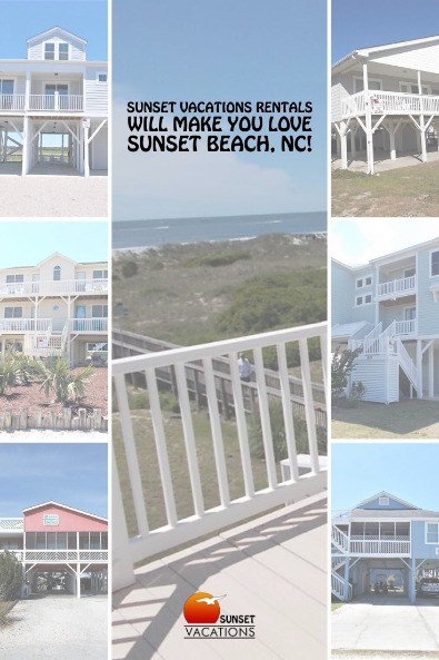 Sunset Vacations Rentals Will Make You Love Sunset Beach, NC! | Sunset Vacations