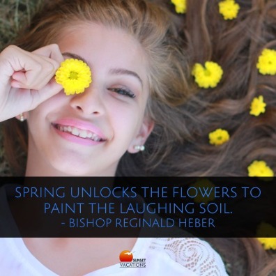 Fall in Love with Spring Again With These Inspiring Quotes | Sunset Vacations