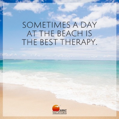 Sometimes a day at the beach is the best therapy.