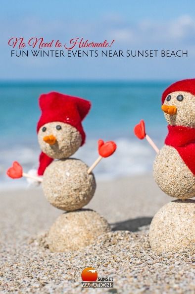 No Need to Hibernate! Fun Winter Events Near Sunset Beach | Sunset Vacations